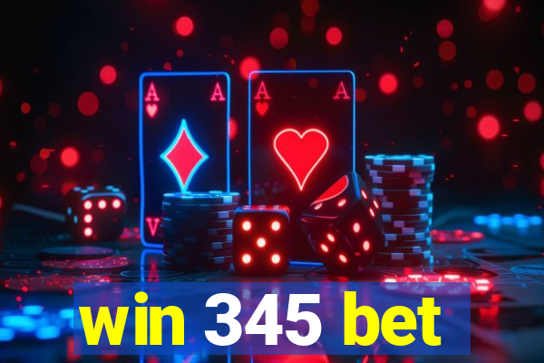 win 345 bet